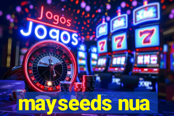 mayseeds nua